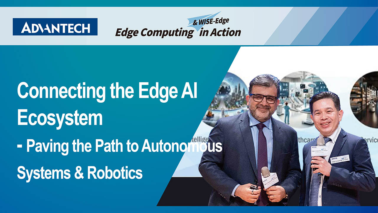 Conference 2025 | Connecting the Edge AI Ecosystem - Paving the Path to Autonomous Systems & Robotics